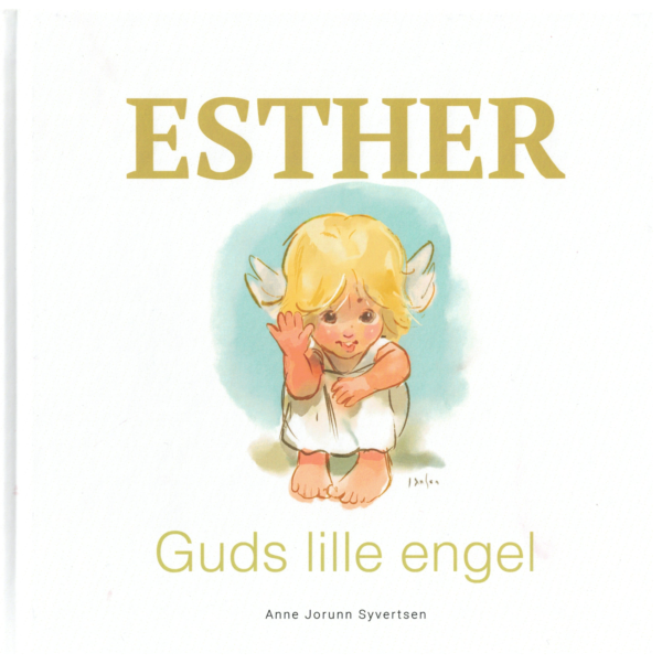 ESTHER – Guds lille engel